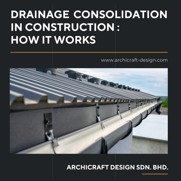 Drainage Consolidation in Construction: How It Works