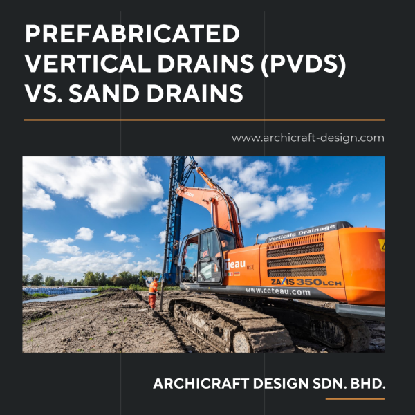 Prefabricated Vertical Drains (PVDs) vs. Sand Drains